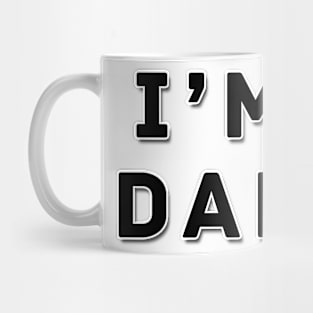 i'm dad | Black color Mug